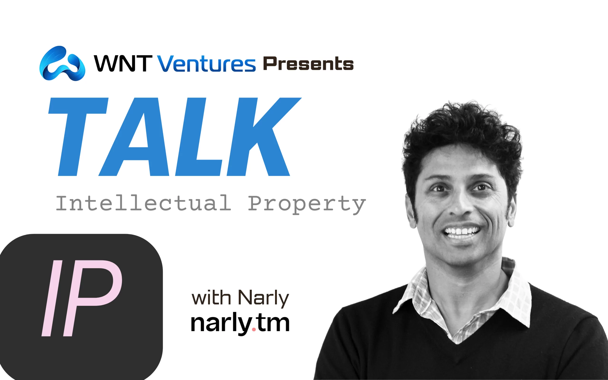 How to Talk IP with Your Patent Attorney WNT Ventures